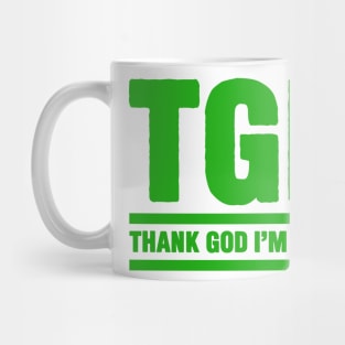 TGIF - Thank God I am Forgiven Mug